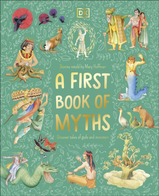 A First Book of Myths: Uncover Tales of Gods and Monsters