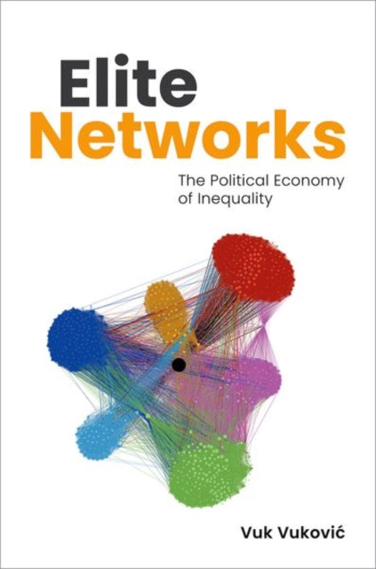 Elite Networks: The Political Economy of Inequality