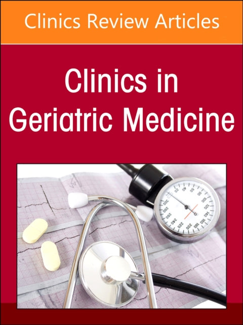 Pressure Injuries & Chronic Wounds, An Issue of Clinics in Geriatric Medicine