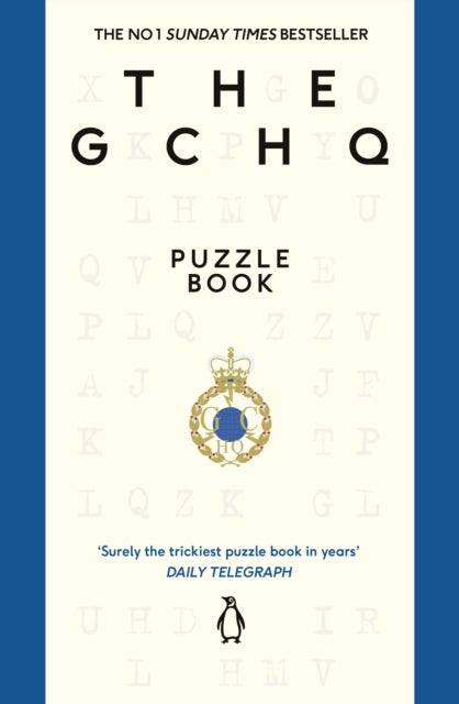 The GCHQ Puzzle Book: Perfect for anyone who likes a good headscratcher