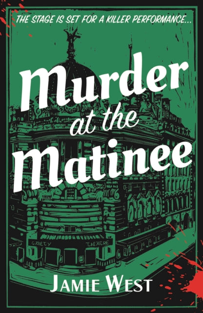 Murder at the Matinee: This golden-age style theatrical murder mystery is perfect for fans of Richard Osman, Robert Thorogood and, of course, Agatha Christie!