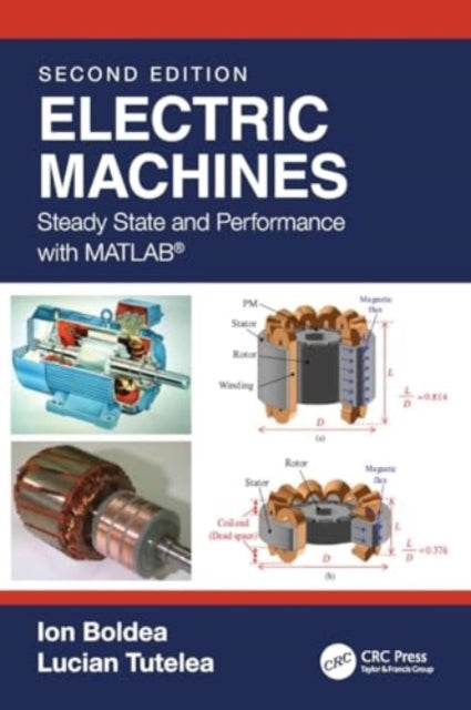 Electric Machines: Steady State and Performance with MATLAB®