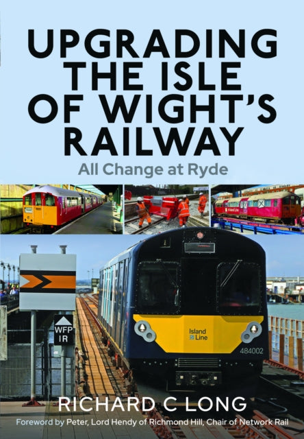 Upgrading the Isle of Wight's Railway: All Change at Ryde