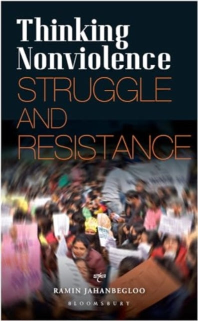 Thinking Nonviolence: Struggle and Resistance