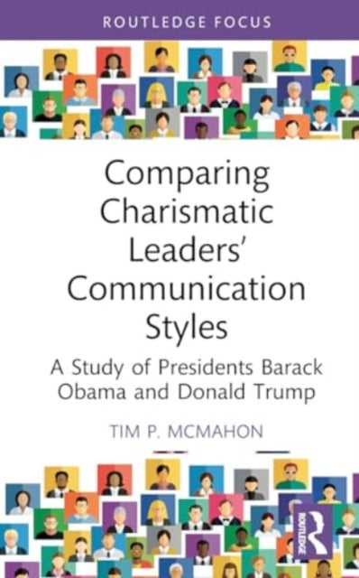 Comparing Charismatic Leaders’ Communication Styles: A Study of Presidents Barack Obama and Donald Trump