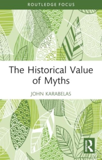 The Historical Value of Myths