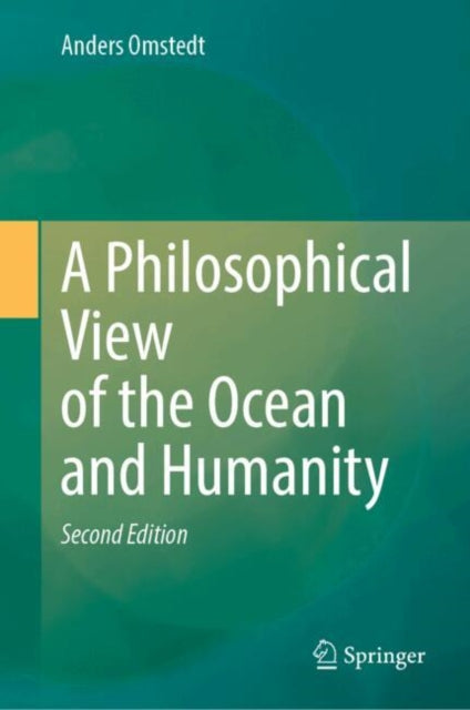 A Philosophical View of the Ocean and Humanity: Second Edition