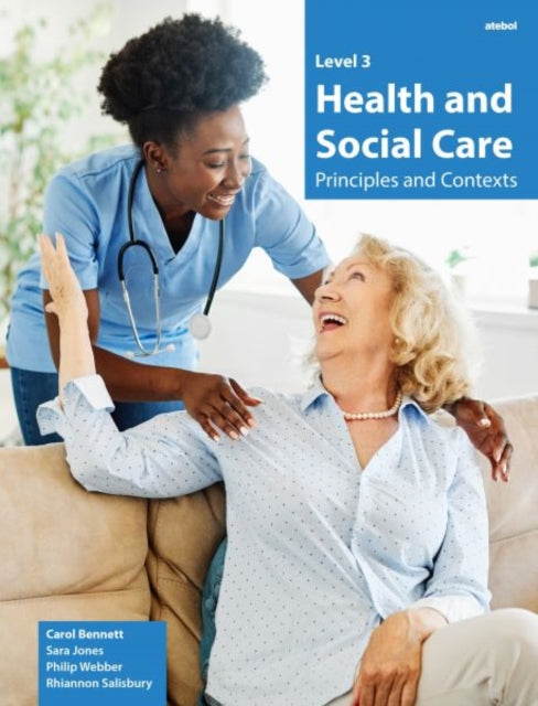 Level 3 Health and Social Care - Principles and Contexts