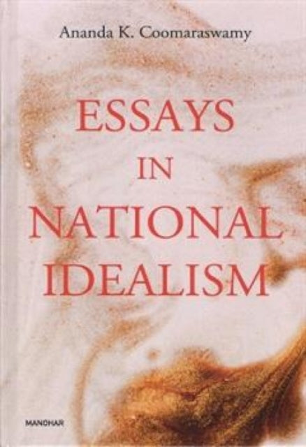 Essays in National Idealism