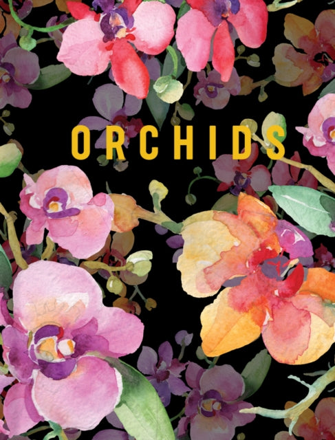 Orchids: Luxe Nature