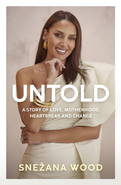 Untold: A story of love, motherhood, heartbreak and change