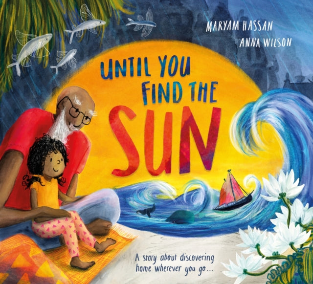 Until You Find The Sun: A story about discovering home wherever you go