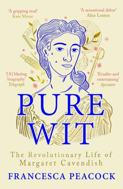 Pure Wit: The Revolutionary Life of Margaret Cavendish