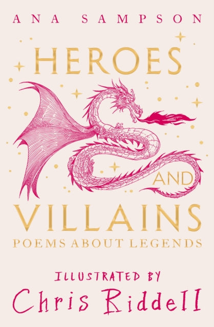 Heroes and Villains: Poems About Legends