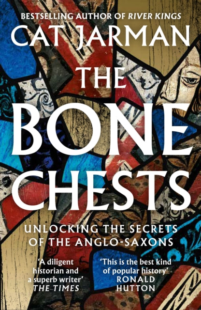 The Bone Chests: Unlocking the Secrets of the Anglo-Saxons