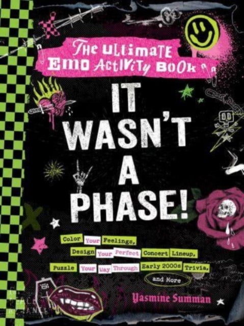 It Wasn't a Phase!: The Ultimate Emo Activity Book