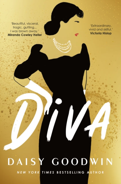 Diva: Brand-new for 2024! Bestselling Daisy Goodwin returns with a heartbreaking, powerful novel about the legendary Maria Callas