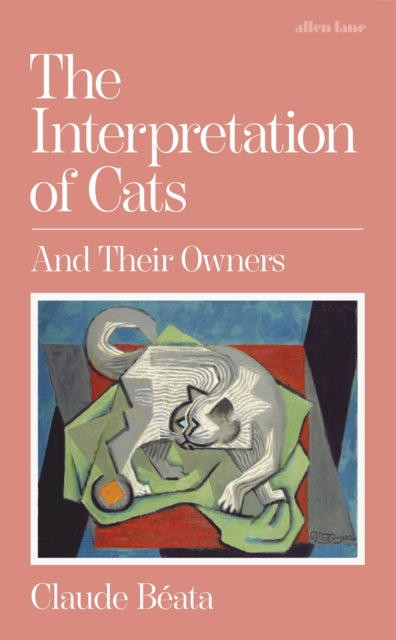 The Interpretation of Cats: And Their Owners