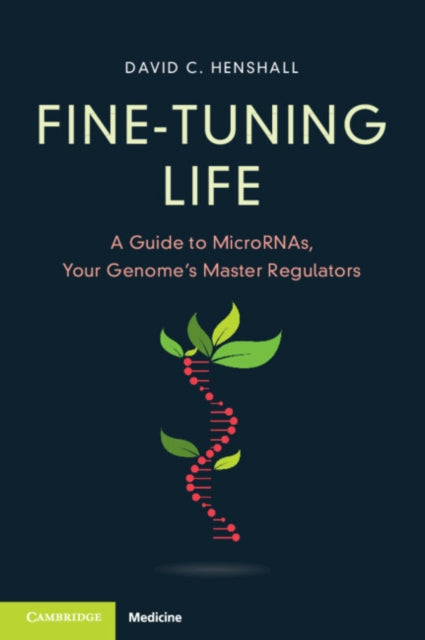 Fine-Tuning Life: A Guide to MicroRNAs, Your Genome's Master Regulators