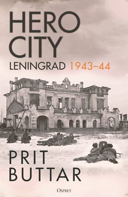 Hero City: Leningrad 1943–44