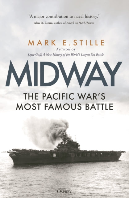 Midway: The Pacific War’s Most Famous Battle