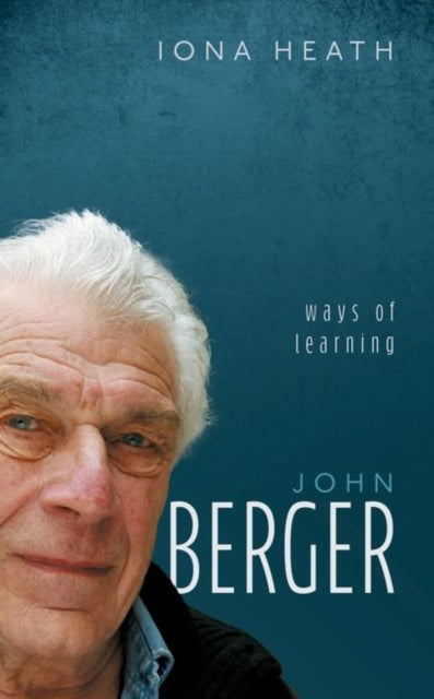 John Berger: Ways of Learning