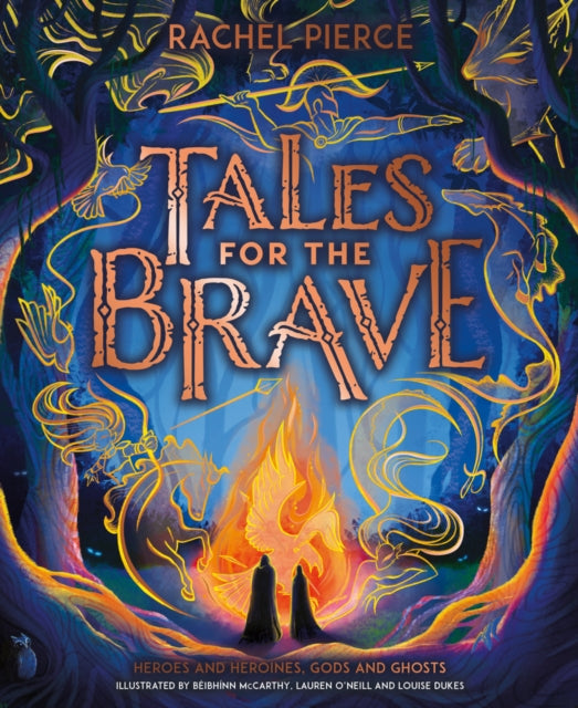 Tales for the Brave: Heroes and Heroines, Gods and Ghosts