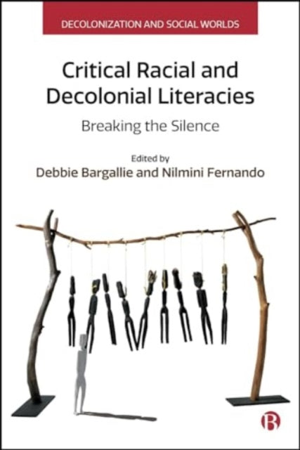Critical Racial and Decolonial Literacies: Breaking the Silence