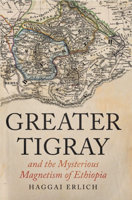 Greater Tigray and the Mysterious Magnetism of Ethiopia