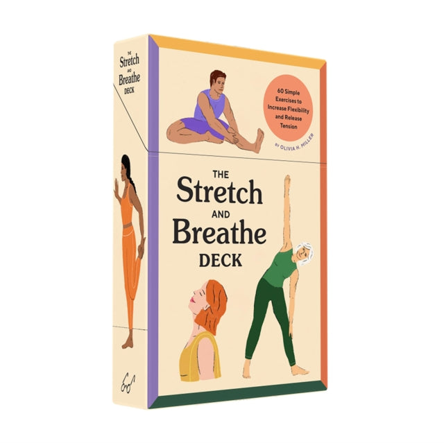 Stretch and Breathe Deck: 60 Simple Exercises to Increase Flexibility and Release Tension