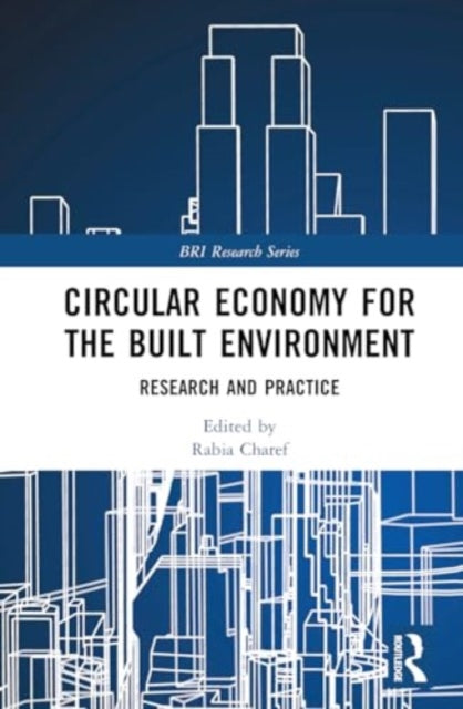 Circular Economy for the Built Environment: Research and Practice