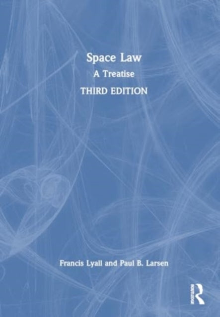 Space Law: A Treatise