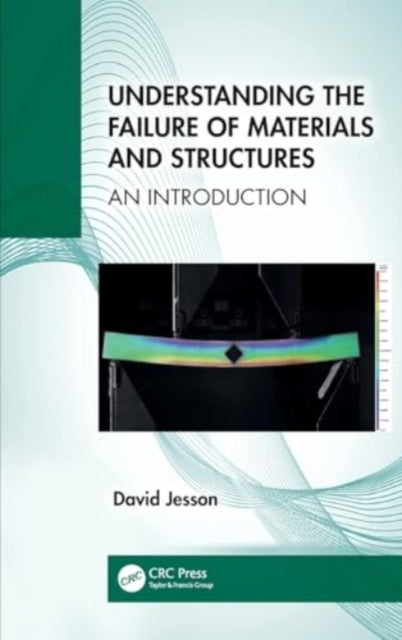 Understanding the Failure of Materials and Structures: An Introduction