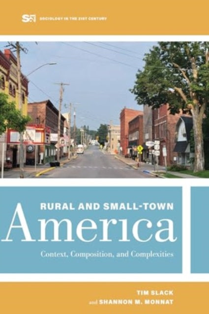 Rural and Small-Town America: Context, Composition, and Complexities