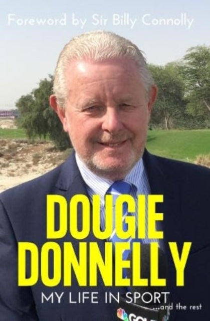 Dougie Donnelly: Recorded Highlights - My Life in Sport