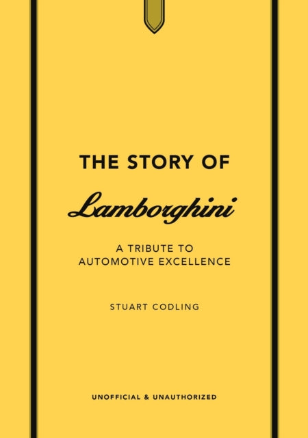 The Story of Lamborghini: A tribute to automotive excellence