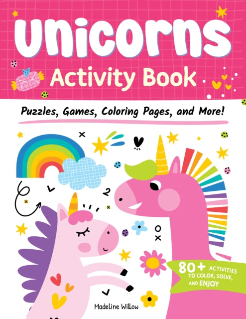 Unicorns Activity Book: Puzzles, Games, Coloring Pages, and More!