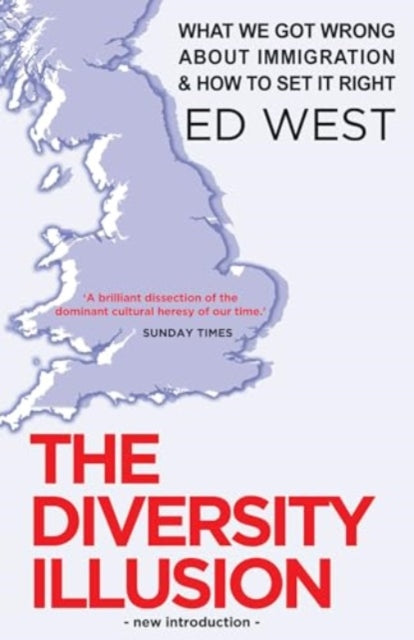 The Diversity Illusion: What We Got Wrong about Immigration and How to Set It Right