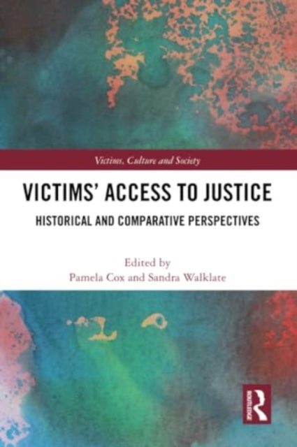 Victims’ Access to Justice: Historical and Comparative Perspectives
