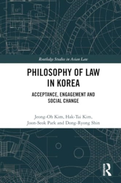 Philosophy of Law in Korea: Acceptance, Engagement and Social Change