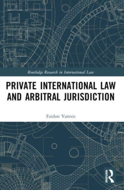 Private International Law and Arbitral Jurisdiction