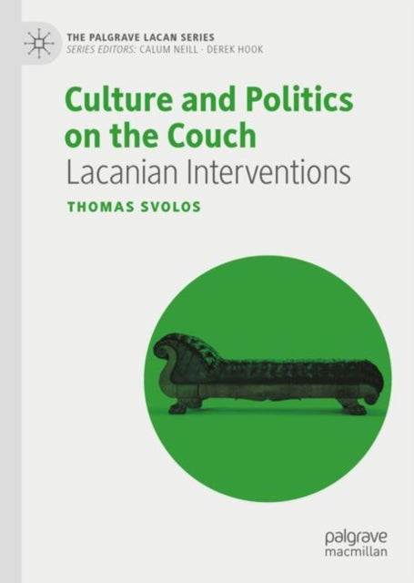 Culture and Politics on the Couch: Lacanian Interventions