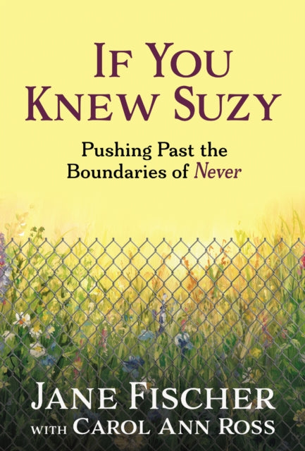 If You Knew Suzy: Pushing Past the Boundaries of 'Never'