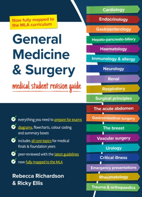 General Medicine and Surgery, MLA edition: Medical student revision guide