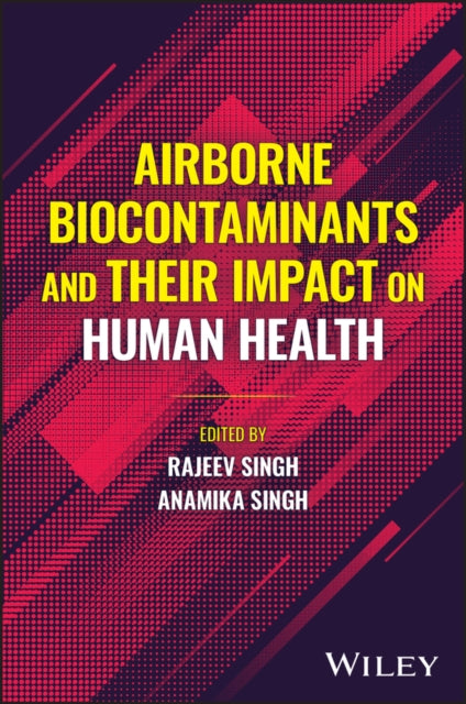 Airborne Biocontaminants and their Impact on Human Health