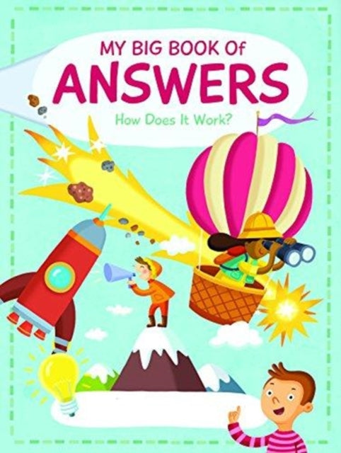 My Big Book of Answers: How Does it Work?