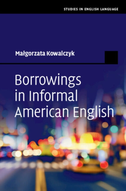 Borrowings in Informal American English