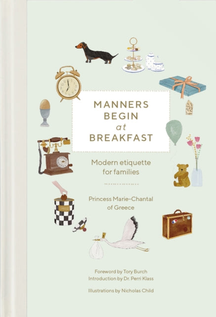 Manners Begin at Breakfast: Modern Etiquette for Families Revised and Updated Edition