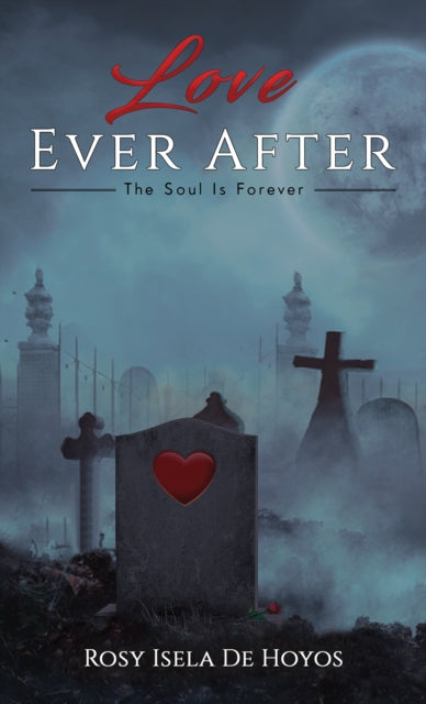 Love Ever After: The Soul Is Forever