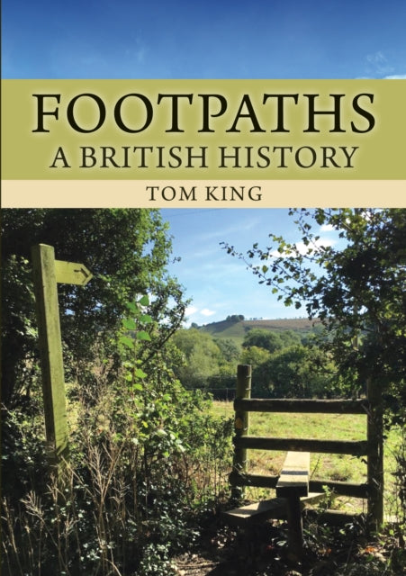 Footpaths: A British History